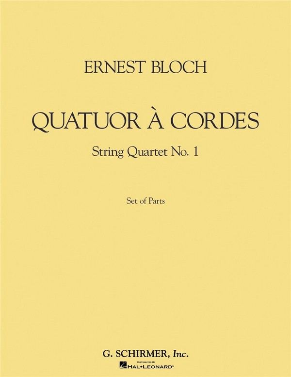 Ernest Bloch, Quatuor A Cordes&nbsp;&nbsp;Streichquartett&nbsp;&nbsp;Stimmen-Set