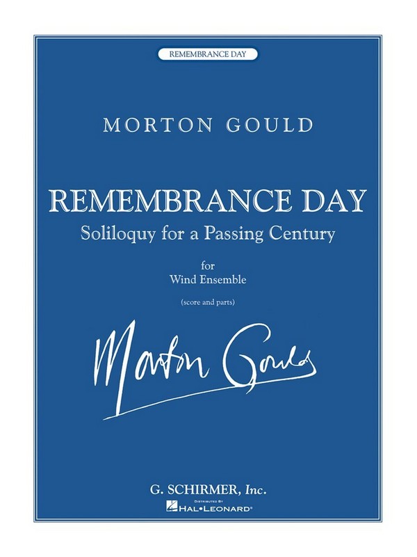 Morton Gould, Remembrance Day&nbsp;&nbsp;Concert Band&nbsp;&nbsp;Partitur + Stimmen