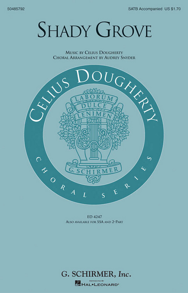 Celius Dougherty, Shady Grove&nbsp;&nbsp;SATB&nbsp;&nbsp;Chorpartitur