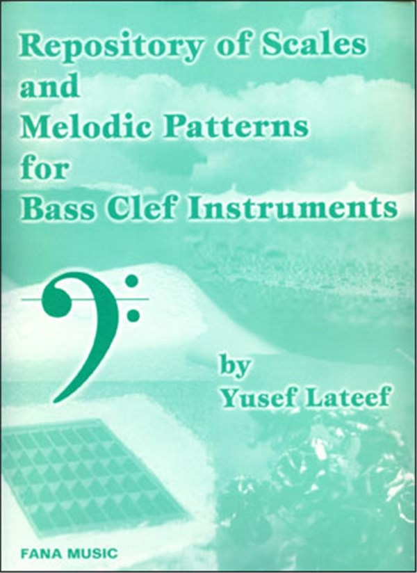 635621501621  Y.Lateef, Repository of Scales and Melodic Patterns    (Bass Clef Edition)