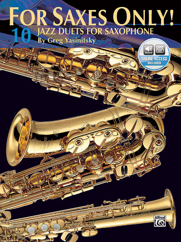 For Saxes only! 10 jazz duets (+CD)  for saxophone (Eb or Bb)  