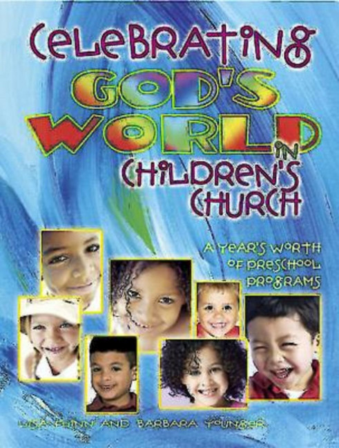 Celebrating God's World In Children's Church&nbsp;&nbsp;&nbsp;&nbsp;