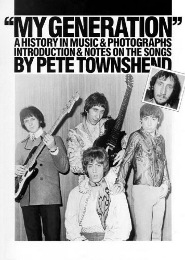 MY GENERATION: A HISTORY IN MUSIC&nbsp;&nbsp;AND PHOTOGRAPHS   (SONGBOOK)&nbsp;&nbsp;THE DECADE OF THE WHO