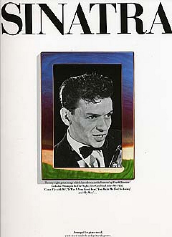 The Frank Sinatra Songbook:&nbsp;&nbsp;28 great songs&nbsp;&nbsp;piano/vocal/guitar