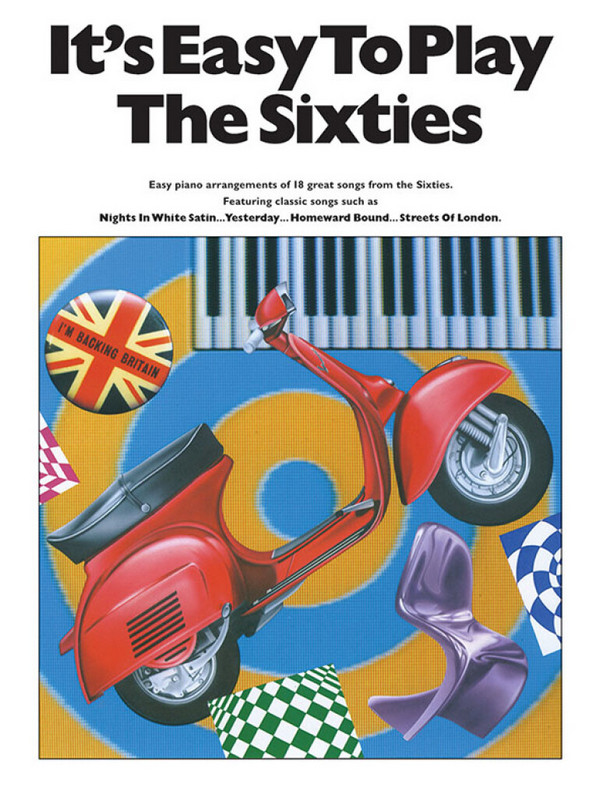 It's easy to play the Sixties&nbsp;&nbsp;songbook for piano/vocal with&nbsp;&nbsp;accord symbols