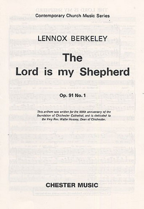 Lennox Berkeley: The Lord Is My Shepherd Op.91 No.1&nbsp;&nbsp;Soprano, SATB, Organ Accompaniment&nbsp;&nbsp;Vocal Score