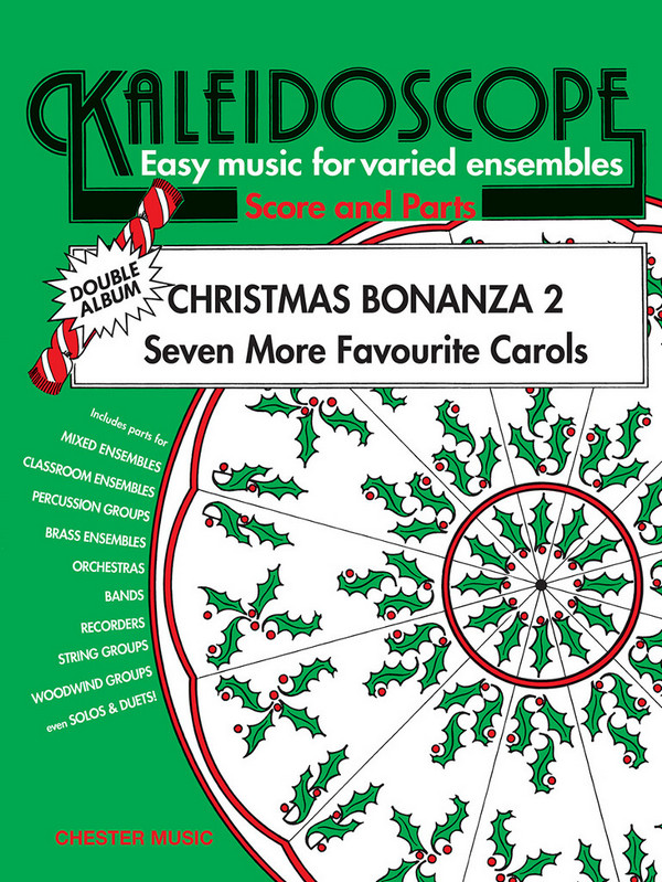 Christmas Bonanza 2 7 more&nbsp;&nbsp;favourite carols, varied ensembles&nbsp;&nbsp;Kaleidoscope