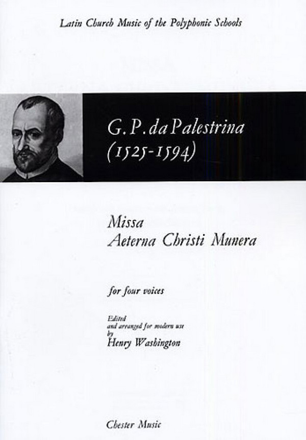 Missa Aeterna Christi Munera  for 4 voices (mixed chorus) a cappella  score