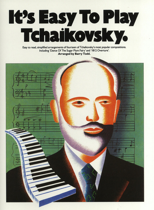 It's easy to play Tschaikowsky&nbsp;&nbsp;fourteen of Tschaikowsy's most popu-&nbsp;&nbsp;lar compositions for piano