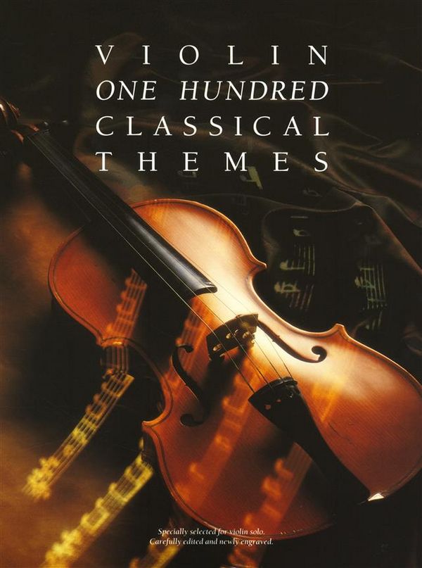 100 classical Themes  for violin solo  