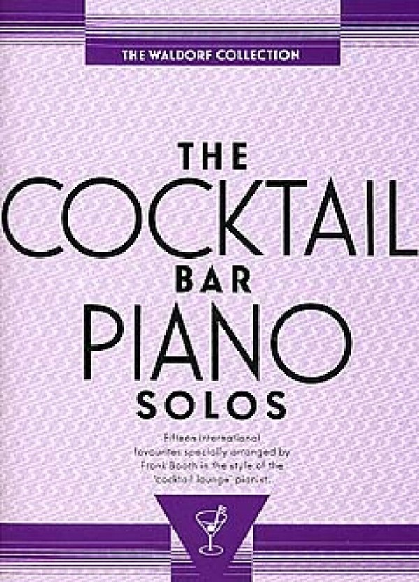 The Cocktail Bar Piano Solos&nbsp;&nbsp;&nbsp;&nbsp;