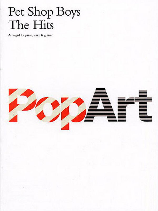 Pet Shop Boys: Pop Art&nbsp;&nbsp;the hits for piano/voice/guitar&nbsp;&nbsp;