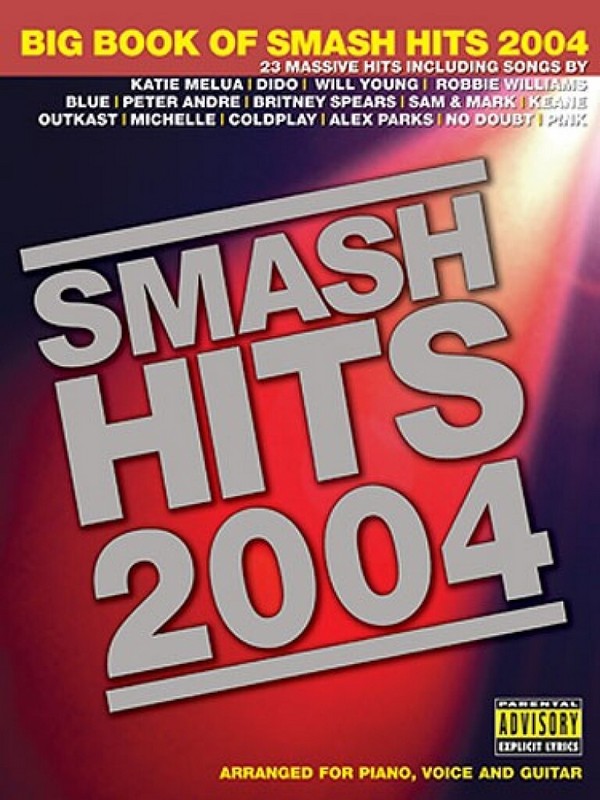BIG BOOK OF SMASH HITS 2004:&nbsp;&nbsp;SONGBOOK FOR PIANO/VOICE/GUITAR&nbsp;&nbsp;