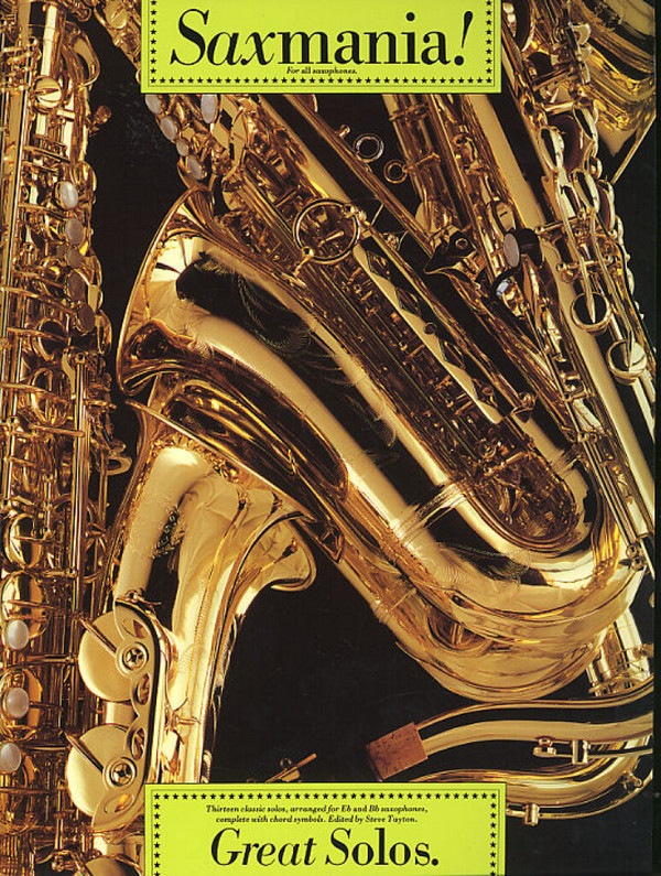Saxmania: Great Solos&nbsp;&nbsp;for all saxophones&nbsp;&nbsp;
