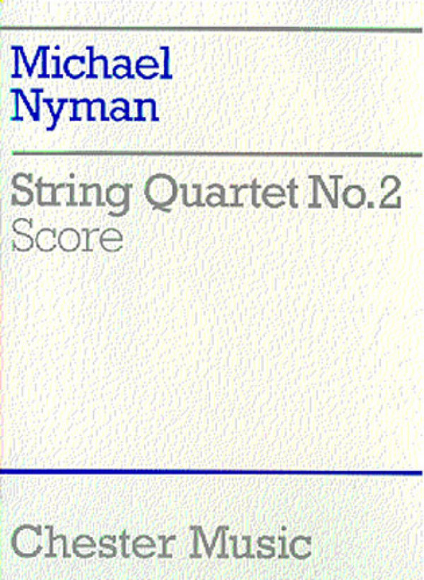 Michael Nyman: String Quartet No. 2 Score&nbsp;&nbsp;String Quartet&nbsp;&nbsp;Score