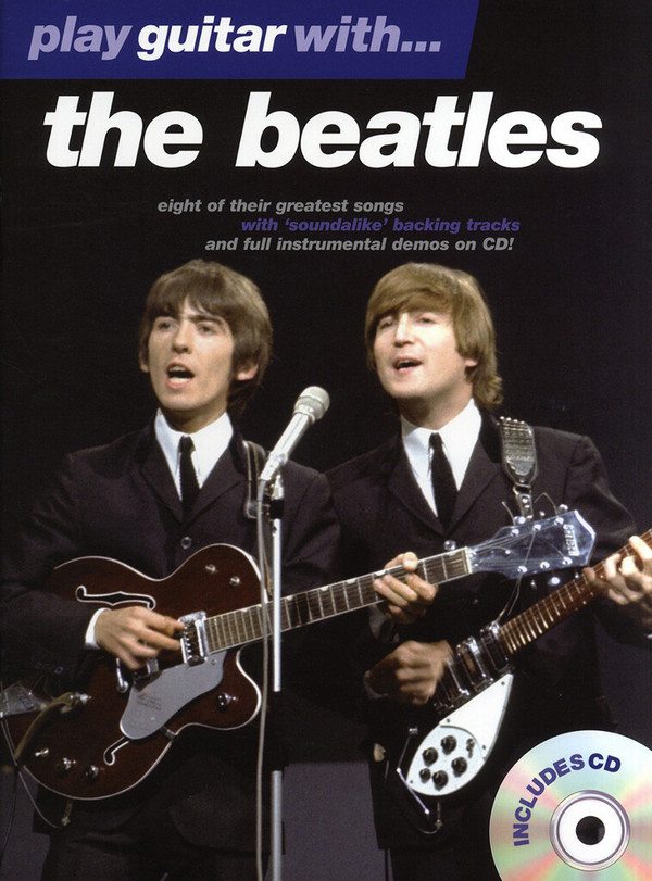 Play Guitar with the Beatles:&nbsp;&nbsp;songbook for voice/guitar/tablature&nbsp;&nbsp;