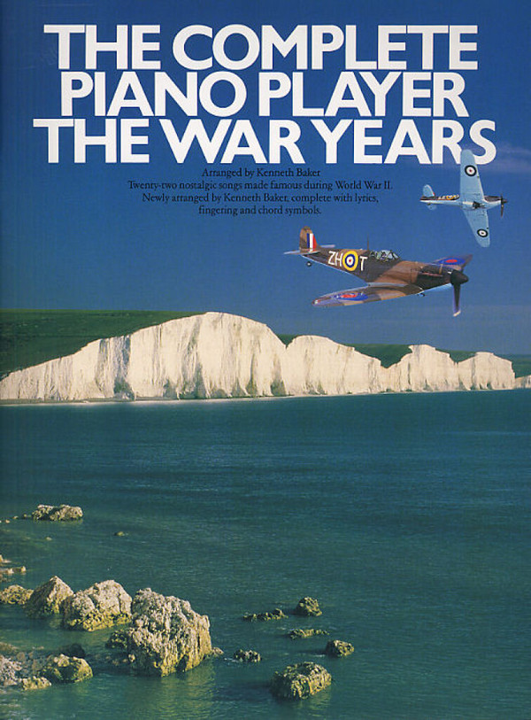 The complete Piano Player: the War Years&nbsp;&nbsp;songbook piano (vocal/guitar)&nbsp;&nbsp;