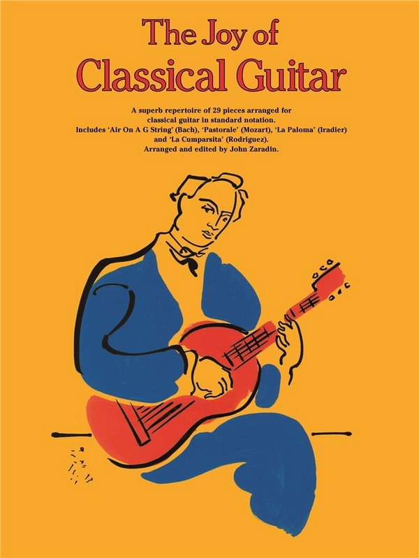 The Joy of classical Guitar:&nbsp;&nbsp;Songbook for guitar&nbsp;&nbsp;