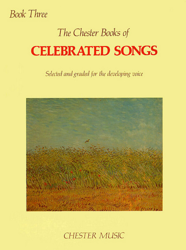 The Chester Books of celebrated Songs&nbsp;&nbsp;vol.3 for voice and piano&nbsp;&nbsp;