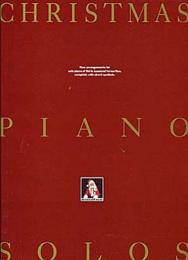 Christmas Piano Solos: Songbook&nbsp;&nbsp;for solo piano, complete with chord&nbsp;&nbsp;symbols