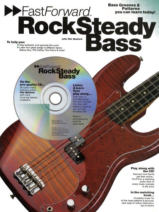 Rock steady Bass (+CD) bass  grooves and patterns  fast forward