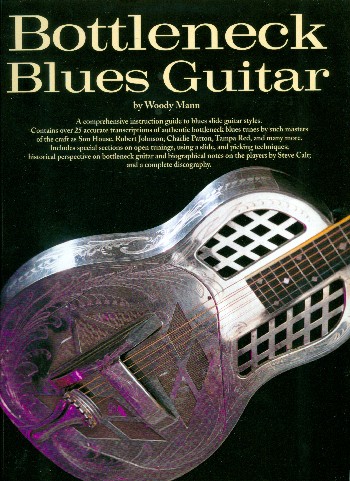 Bottleneck Blues Guitar:&nbsp;&nbsp;Songbook voice/guitar&nbsp;&nbsp;