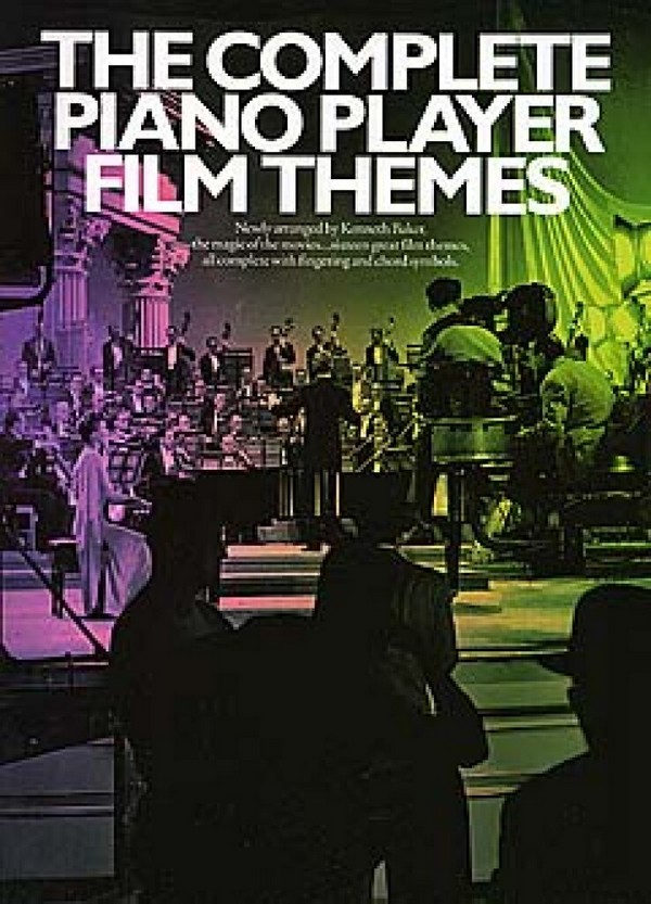 The complete Piano Player - Film Themes&nbsp;&nbsp;for voice/piano&nbsp;&nbsp;songbook