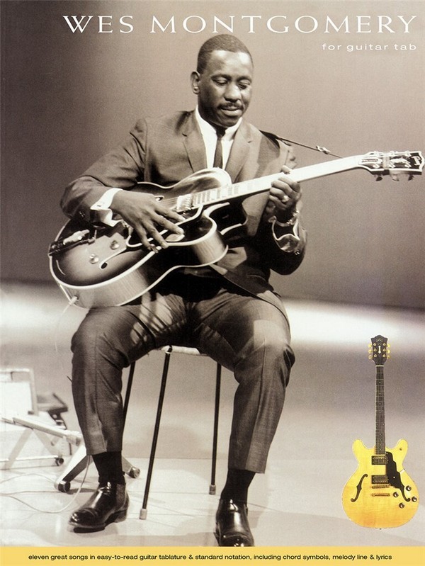 Wes Montgomery: for guitar tab  songbook for voice/guitar/tablature  