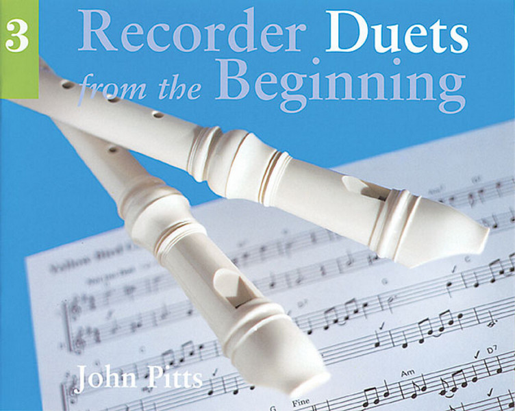 RECORDER DUETS FROM THE BEGINNING&nbsp;&nbsp;VOLUME 3&nbsp;&nbsp;SCORE