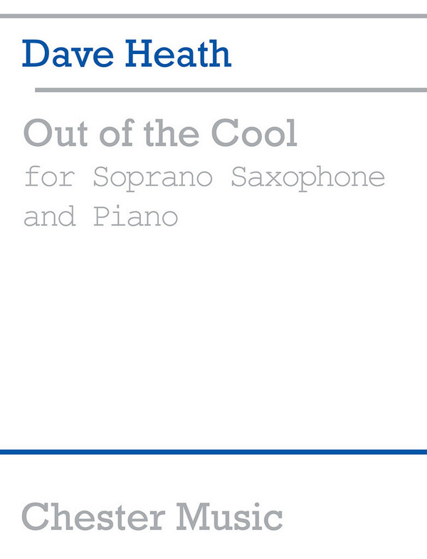 Out of the Cool for&nbsp;&nbsp;Soprano Saxohpne and Piano&nbsp;&nbsp;