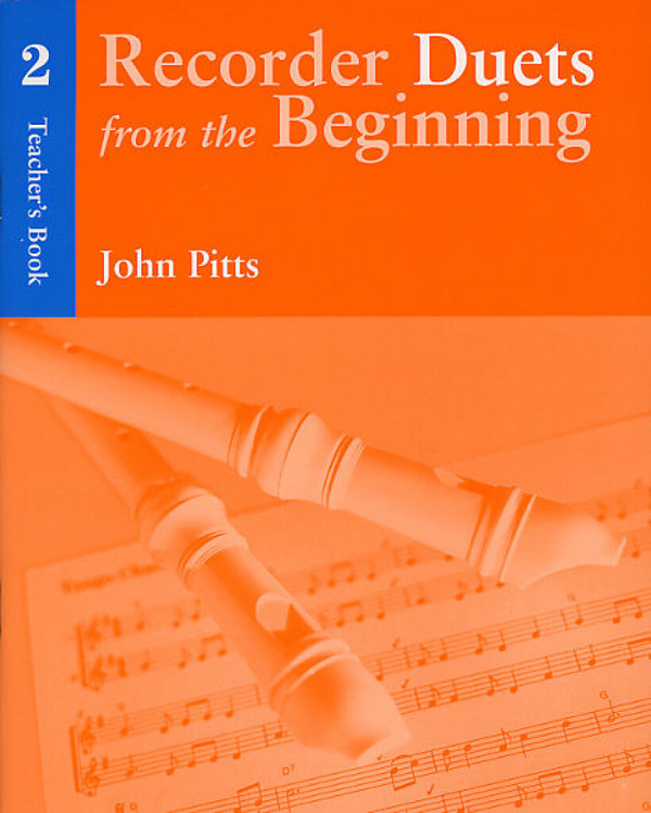 Recorder duets from the beginning vol.2&nbsp;&nbsp;for 2 descant recorders and piano&nbsp;&nbsp;