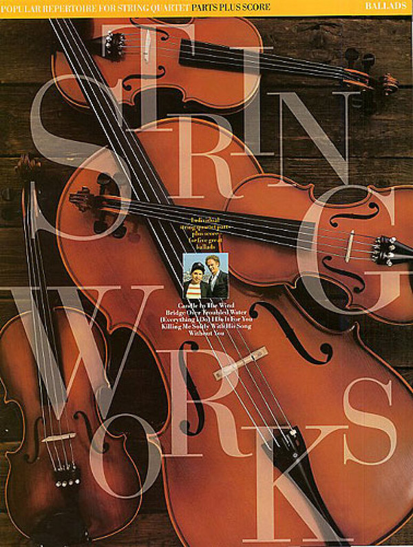 Stringworks Ballads for string&nbsp;&nbsp;quartet&nbsp;&nbsp;score and parts