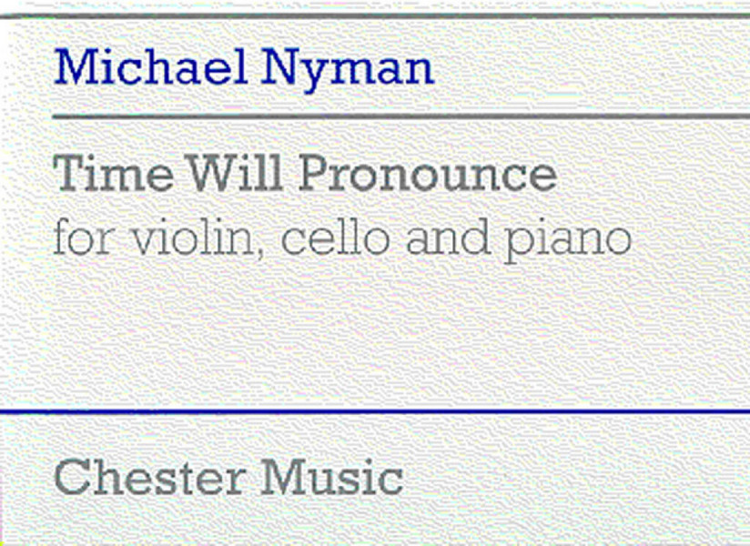 Time Will Pronounce for violin, cello  and piano  Score and Parts