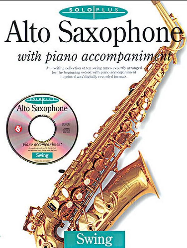 SOLO PLUS (+CD): SWING FOR&nbsp;&nbsp;ALTO SAXOPHONE AND PIANO&nbsp;&nbsp;