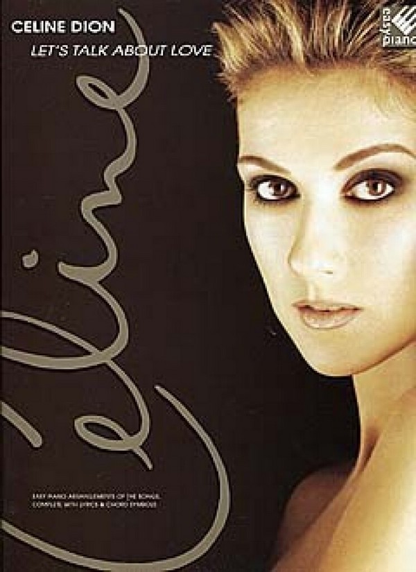 CELINE DION: LET'S TALK ABOUT LOVE&nbsp;&nbsp;SONGBOOK FOR EASY PIANO AND VOICE&nbsp;&nbsp;