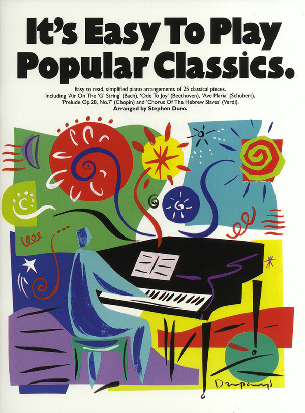 It's easy to play popular Classics:&nbsp;&nbsp;for piano&nbsp;&nbsp;