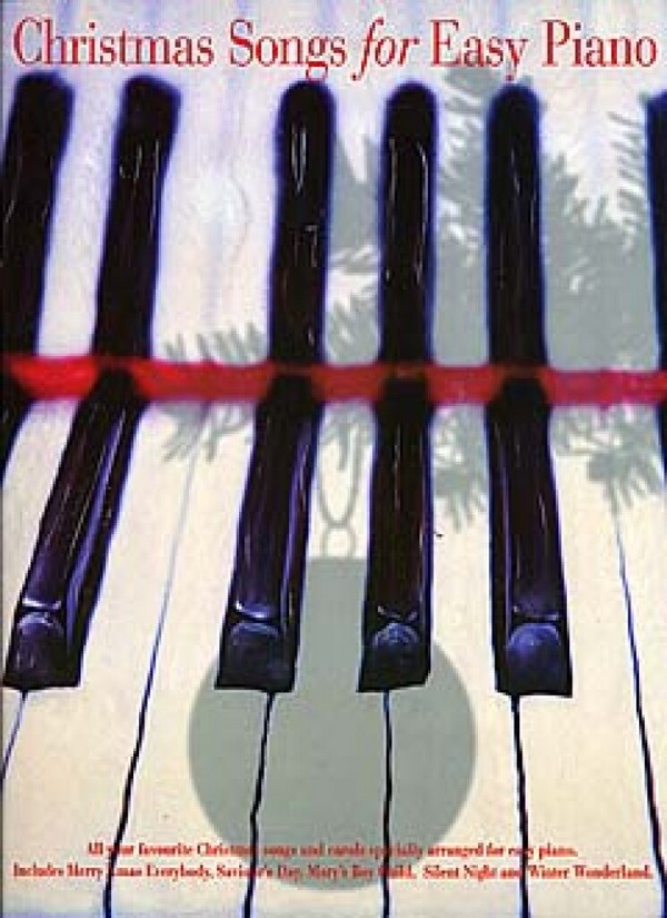 Christmas Songs for easy piano:&nbsp;&nbsp;Songbook arranged for easy piano&nbsp;&nbsp;and vocal