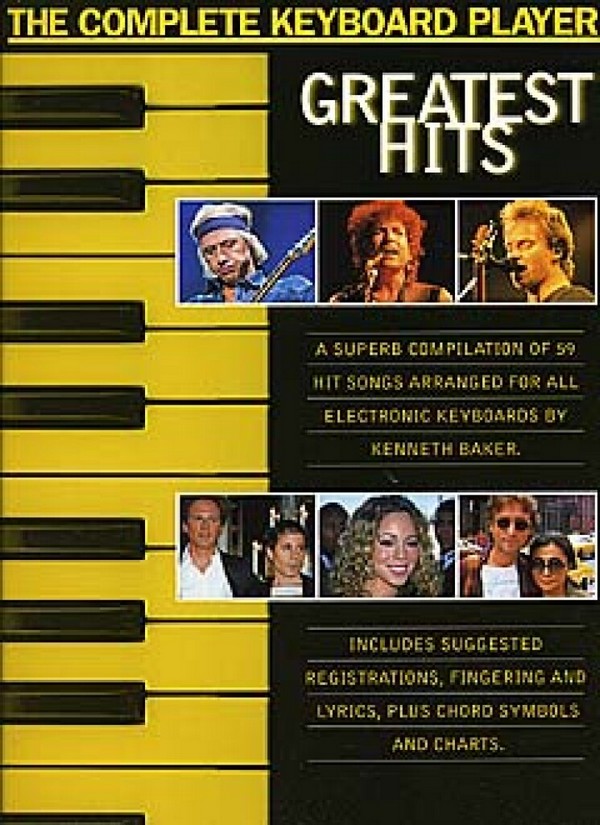 The complete Keyboard Player:  Greatest Hits  Songbook for all keyboards