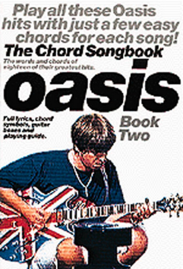 Oasis: The Chord Songbook vol.2&nbsp;&nbsp;book for lyrics/chord symbols/&nbsp;&nbsp;guitar boxes and playing guide