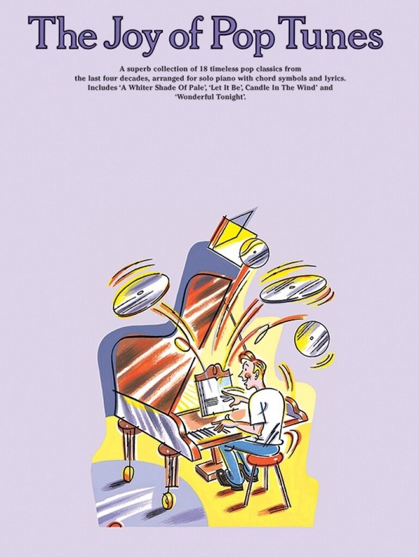 The Joy of Pop Tunes: songbook for&nbsp;&nbsp;voice and piano&nbsp;&nbsp;