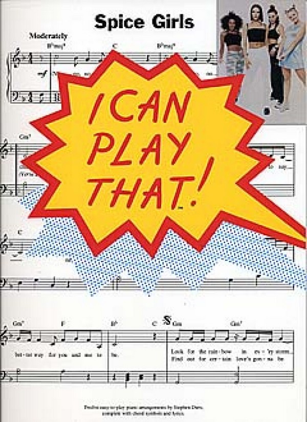 i can play that - Spice Girls:&nbsp;&nbsp;for easy piano (with lyrics and chords9&nbsp;&nbsp;