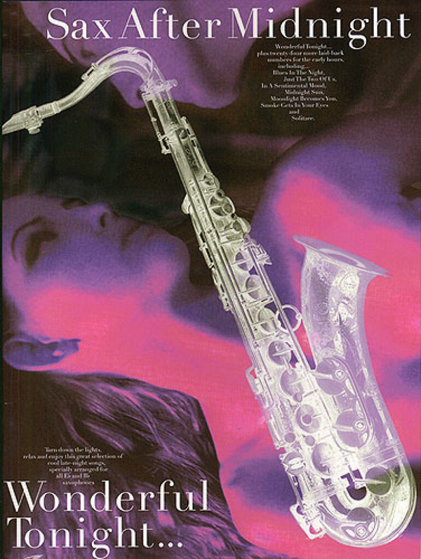 Sax after Midnight: Wonderful&nbsp;&nbsp;tonight songbook for all saxophones&nbsp;&nbsp;