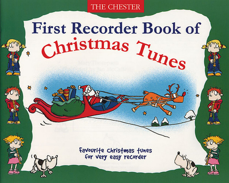 First Recorder Book of Christmas Tunes&nbsp;&nbsp;Favourite christmas tunes for very&nbsp;&nbsp;easy recorder and voice