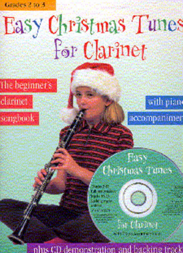 EASY CHRISTMAS TUNES (+CD) FOR&nbsp;&nbsp;CLARINET WITH PIANO ACCOMPANIMENT&nbsp;&nbsp;THE BEGINNER'S CLARINET SONGBOOK