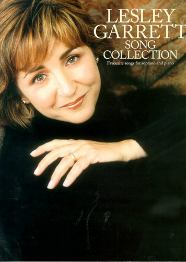 Lesley Garrett Song Collection&nbsp;&nbsp;favourite songs for soprano and&nbsp;&nbsp;piano