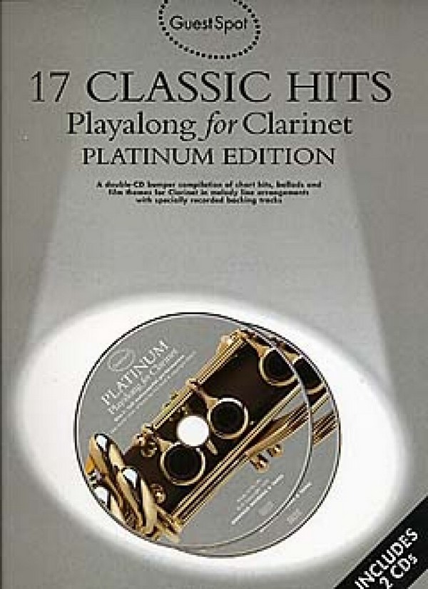 Platinum Edition Classic Hits (+2CD's):&nbsp;&nbsp;for clarinet&nbsp;&nbsp;Guest Spot Playalong