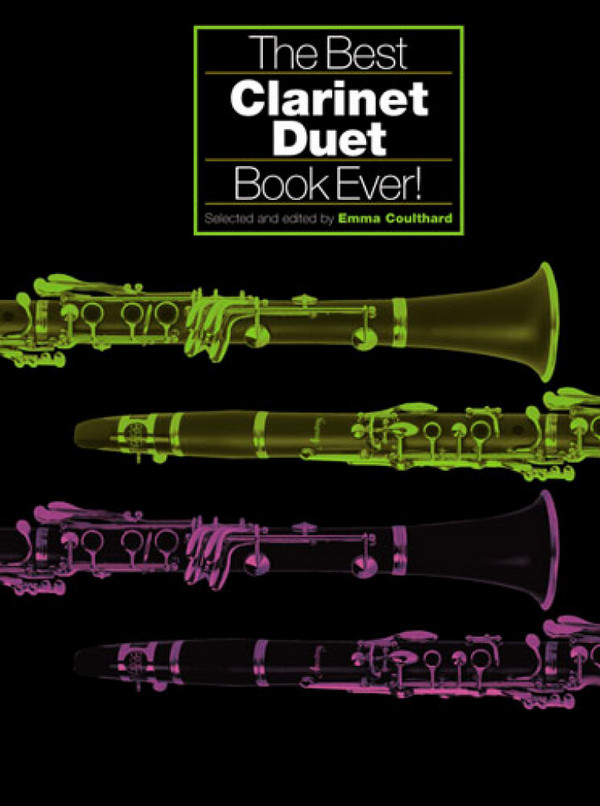 The best Clarinet Duet Book ever&nbsp;&nbsp;score&nbsp;&nbsp;
