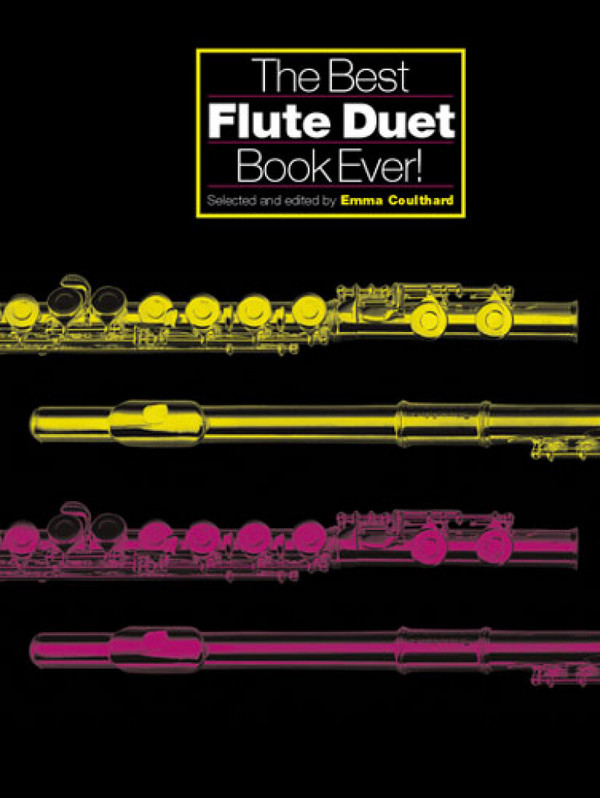The best Flute Duet Book ever&nbsp;&nbsp;score&nbsp;&nbsp;