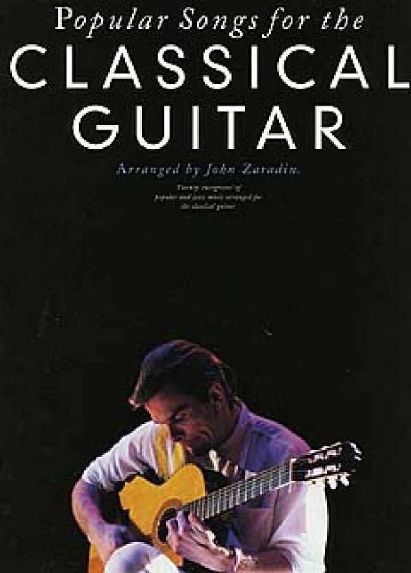 Popular Songs for the classical Guitar&nbsp;&nbsp;20 Evergreens of popular and Jazz Music&nbsp;&nbsp;arranged for the classical guitar