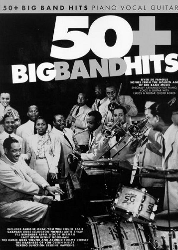 50 + Big Band Hits:&nbsp;&nbsp;Songbook piano/voice/guitar&nbsp;&nbsp;